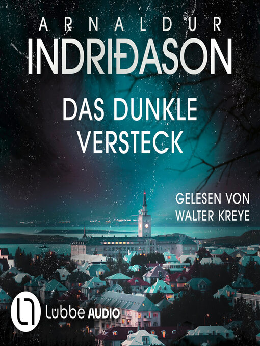 Title details for Das dunkle Versteck--Kommissar Konrad, Teil 5 (Ungekürzt) by Arnaldur Indriðason - Wait list